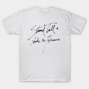 Stand Tall & Shake the Heavens T-Shirt